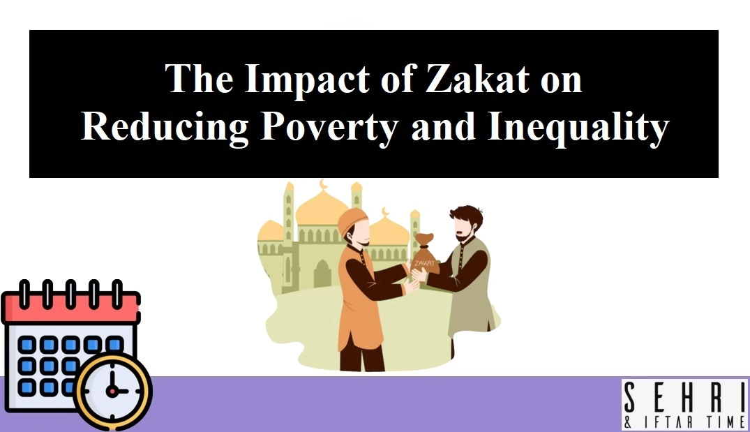 The Impact of Zakat on Reducing Poverty and Inequality