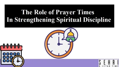 The Role of Prayer Times in Strengthening Spiritual Discipline