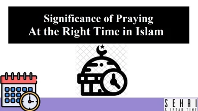 The Significance of Praying at the Right Time in Islam